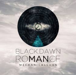Mechanical Swan : Black, Dawn, Romance